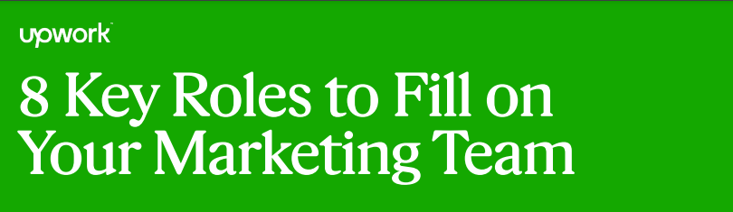 8 Key Roles to Fill on Your Marketing Team